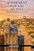 Retirement Was Not My Idea:...