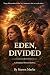 Eden, Divided