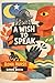 A Wish to Speak