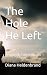 The Hole He Left: Healing M...