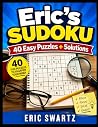 Eric's Sudoku: 25 Easy Puzzles Eric's Sudoku: 25 Easy Puzzles