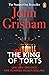 The King of Torts by John Grisham The King of Torts by John Grisham