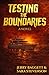 Testing the Boundaries: A McGowin Family Saga - Book 6