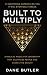 Built To Multiply: A Biblic...