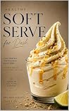 Healthy Soft Serv...