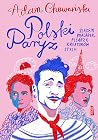 Polski Paryż. Śla...