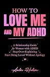 How to Love Me an...