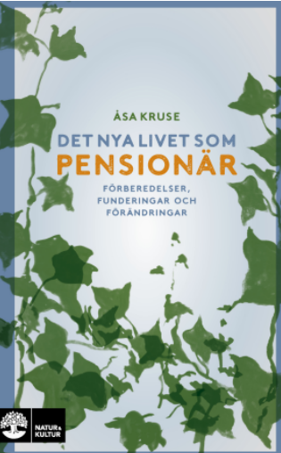 Det nya livet som pensionär: Förberedelser, funderingar och förändringar