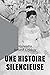 Une histoire silencieuse