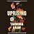 Uprising: A Novel