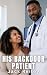 His Backdoor Patient: She A...