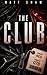 The Club by Matt Shaw The Club by Matt Shaw