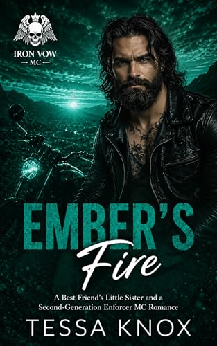 Ember's Fire: A Best Friend's Little Sister Small Town Motorcycle Club Romance (Iron Vow MC Book 15)