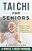 Tai Chi for Seniors by Marc D. Young