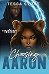 Choosing Aaron: A...