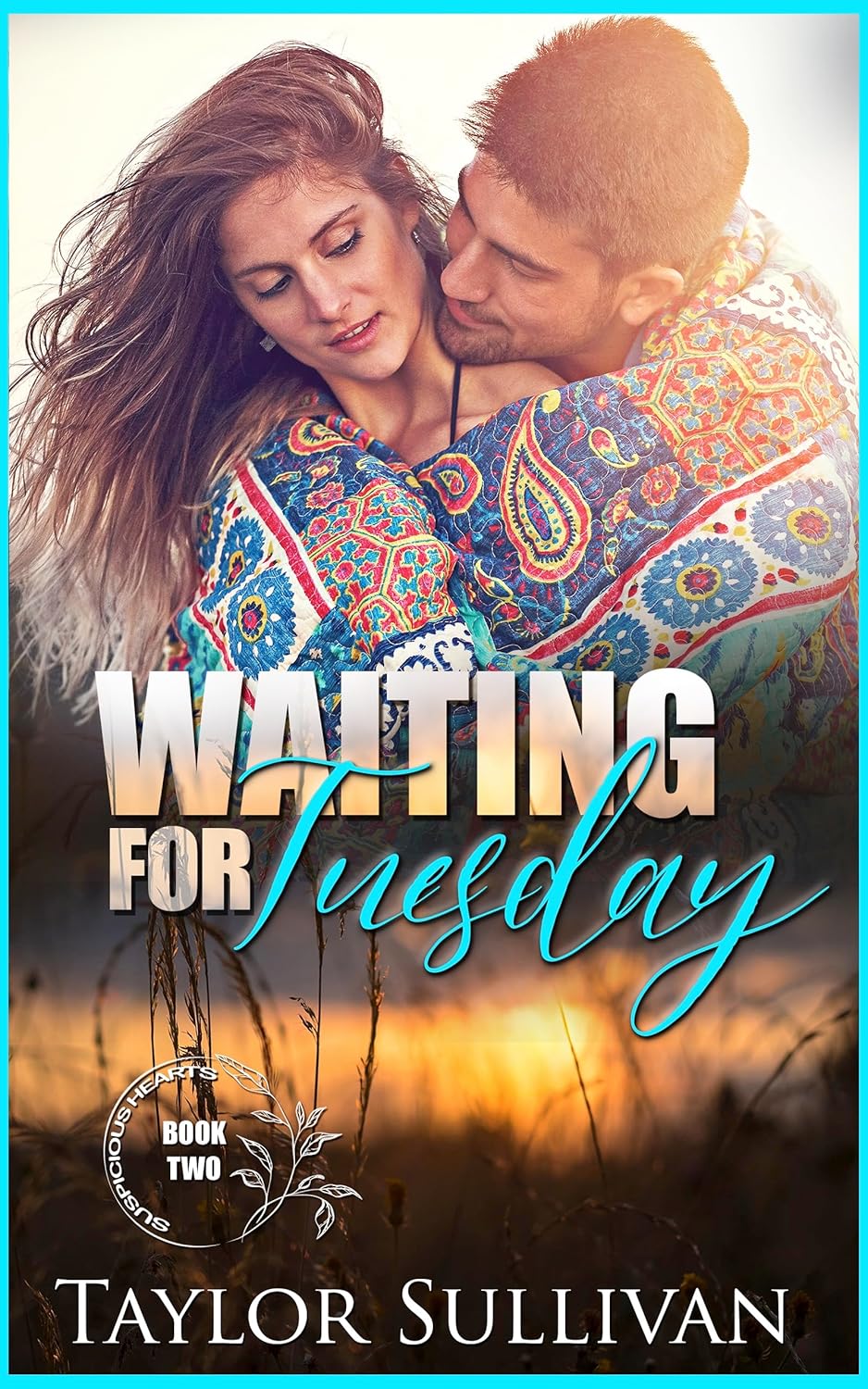 Waiting for Tuesday (Suspicious Hearts #2)