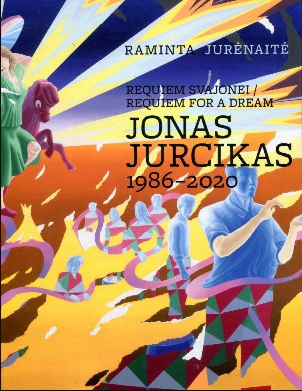 Requiem svajonei. Requiem for a dream. Jonas Jurcikas, 1986–2020 (Hardcover)
