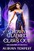 Crown Claimed and Claws Out (Fae Daughters Of Destiny, #5)