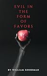 Evil In The Form Of Favors