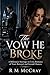 The Vow He Broke: A Billion...