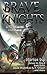 Brave Knight and Heroic Cou...