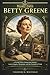 Betty Greene: A WASP Pilot’...