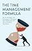 The Time Management Formula by Allen C. Griffith