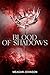 Blood of Shadows (Crowned i...
