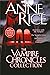 The Vampire Chronicles Collection: Interview with the Vampire, The Vampire Lestat, The Queen of the Damned