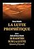 La Lutte prophétique by Nisar Shaikh