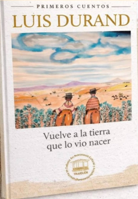Vuelve a la tierra que lo vio nacer