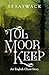 Tol Moor Keep: An English Ghost Story (English Ghost Stories)