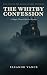 The Whitby Confession: A Ma...