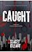 Caught (Crimson Ribbon Seri...