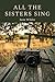All the Sisters sing (Cedar...