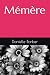 Mémère by Danielle  Barber