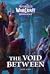 The Void Between