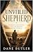The Unveiled Shepherd : Cov...