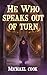 He Who Speaks Out Of Turn