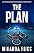 The Plan: A gripping standalone psychological thriller short story