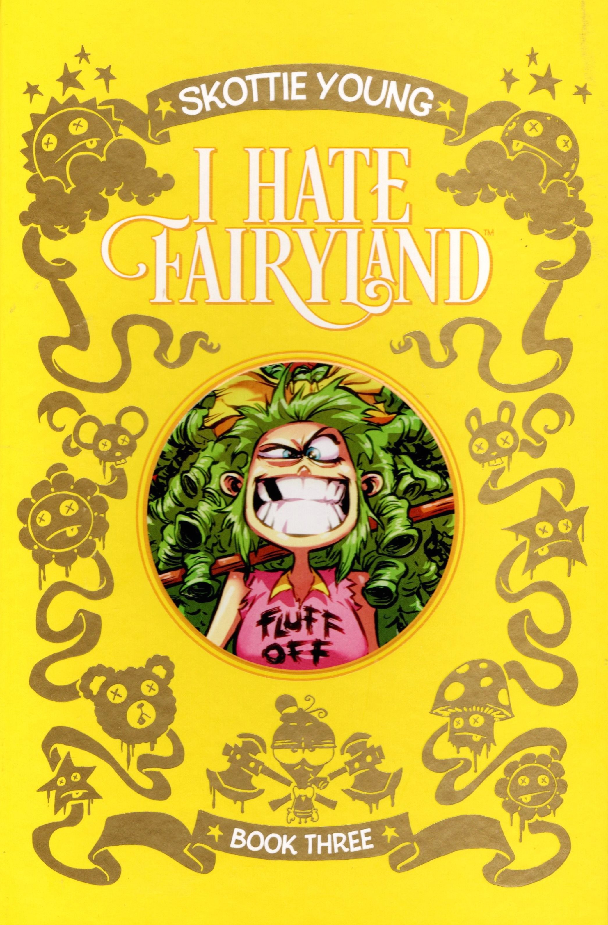 I Hate Fairyland: Book Three (Hardcover)