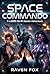 Space Commando by Raven Fox