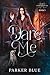 Dare Me: The Demon Underground Urban Fantasy Series