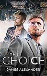 The Choice: A Psychological Thriller About Consequences
