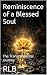 Reminiscence of a Blessed S...