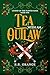 Tea With an Outlaw by R.R. Orange Tea With an Outlaw by R.R. Orange