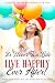 It's Never Too Late to Live Happily Ever After! by Christy Webb