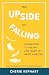 The Upside of Falling by Cherie Kephart The Upside of Falling by Cherie Kephart
