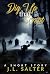 Dig Up That Script by J.L. Salter
