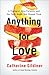 Anything for Love: A Therap...